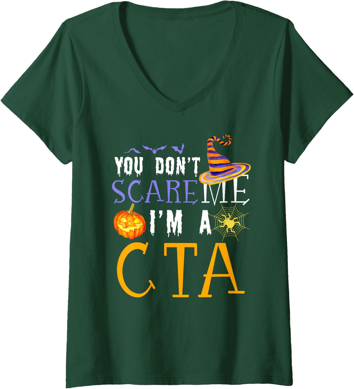 Women's You Don't Scare CTA Funny Halloween V-Neck T-Shirt - Dark Green