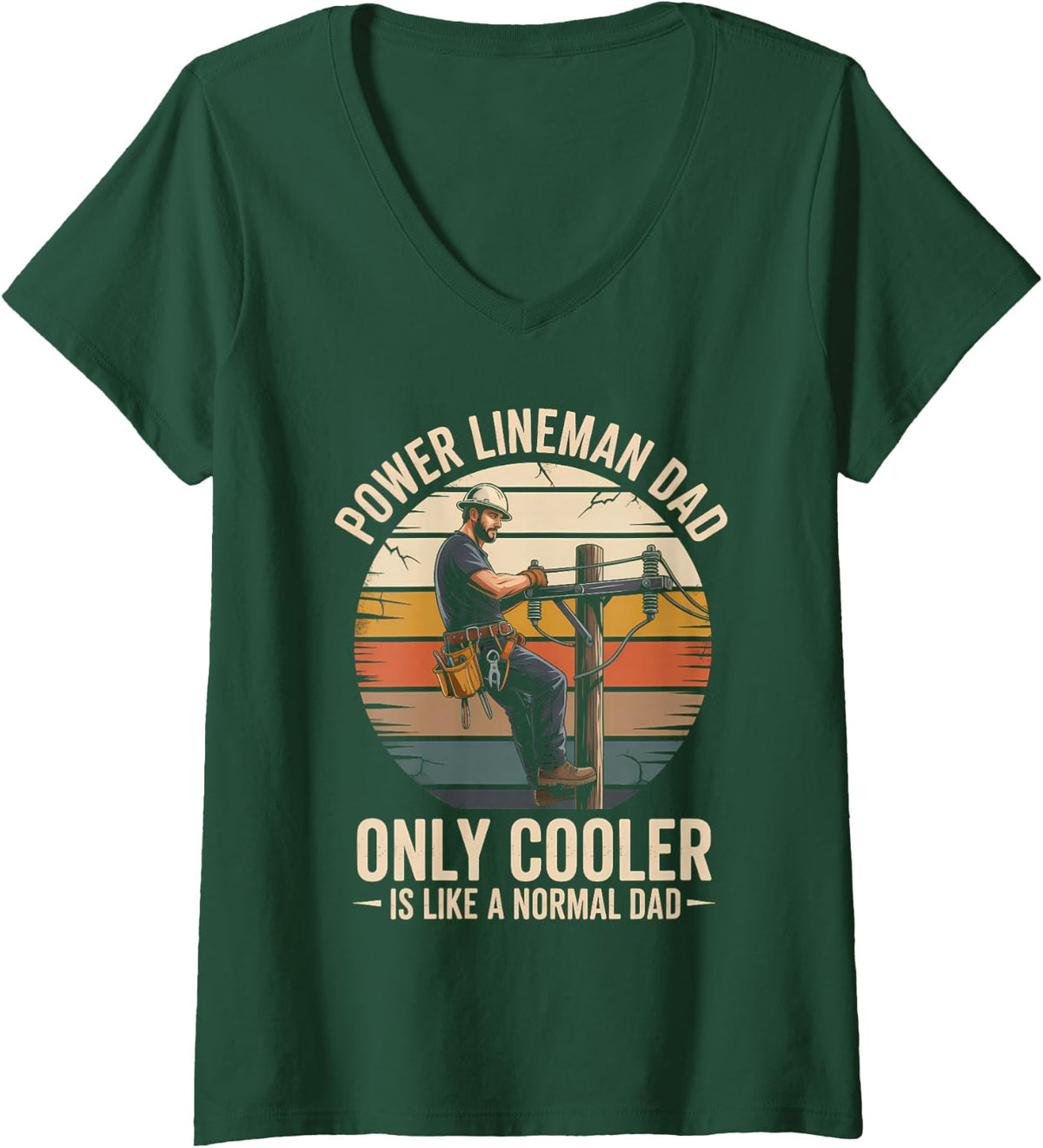 Women's Only Cooler is Like A Normal Dad Power Lineman V-Neck T-Shirt - Dark Green