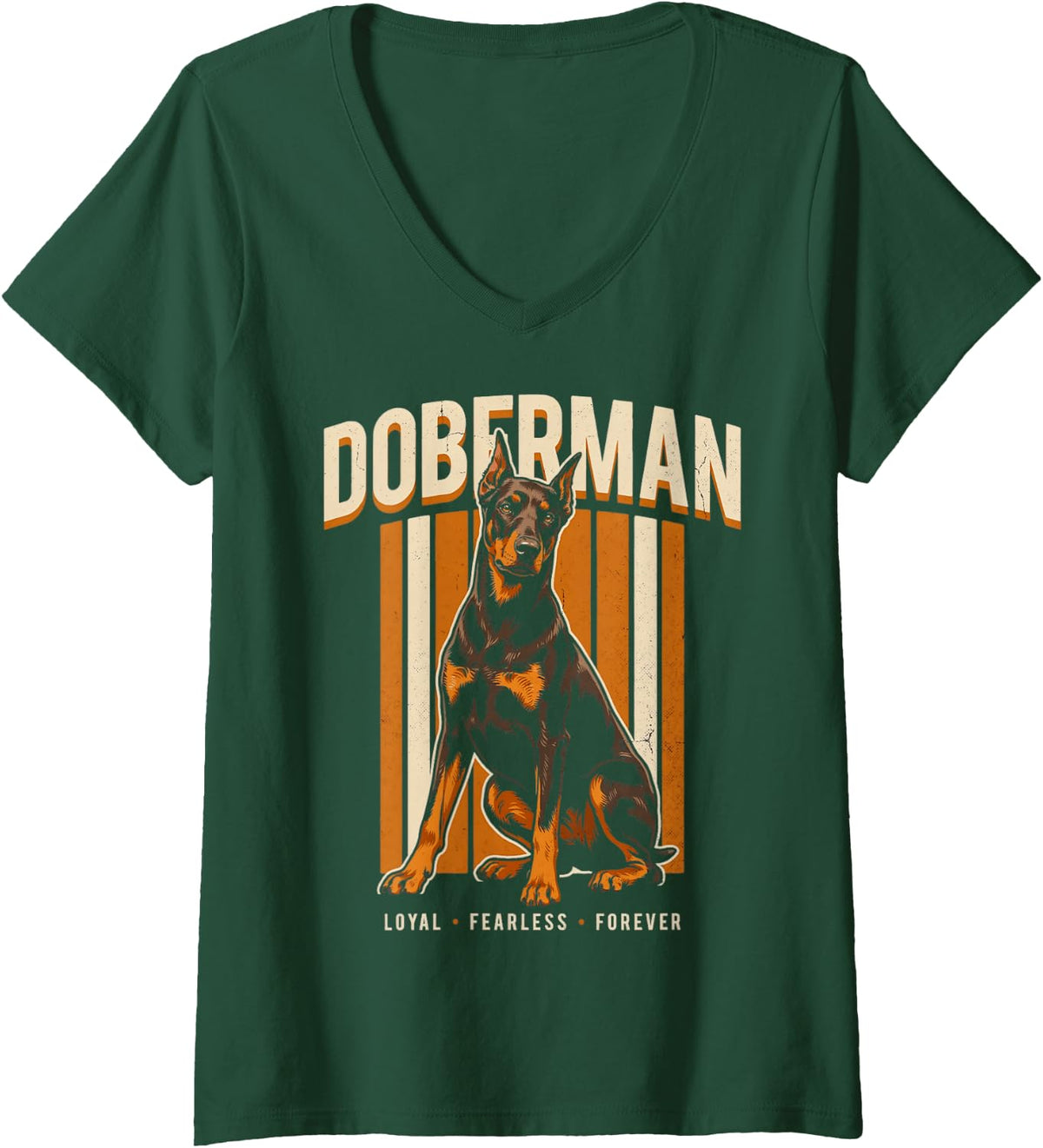 Women's Loyal Fearless Forever Doberman Pinscher Dog V-Neck T-Shirt - Dark Green