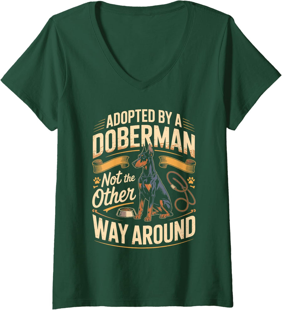 Women's Adopted By A Doberman Not The Other Way Around Dobie Dog V-Neck T-Shirt - Dark Green