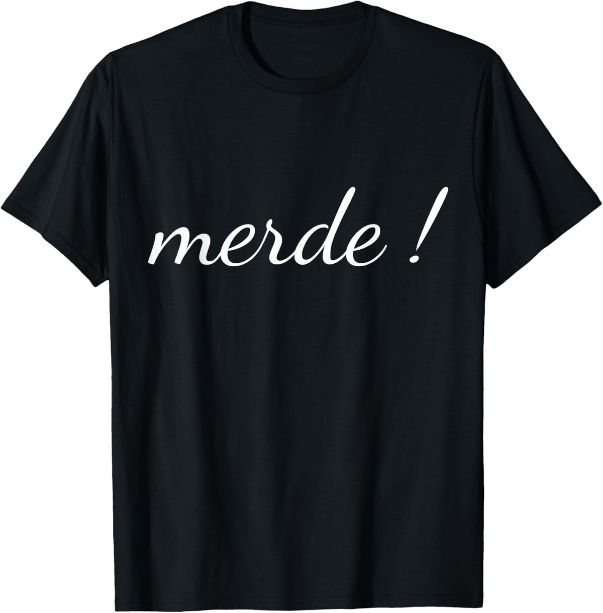 Merde T Shirt French Language Saying Teacher Student T-Shirt - Black