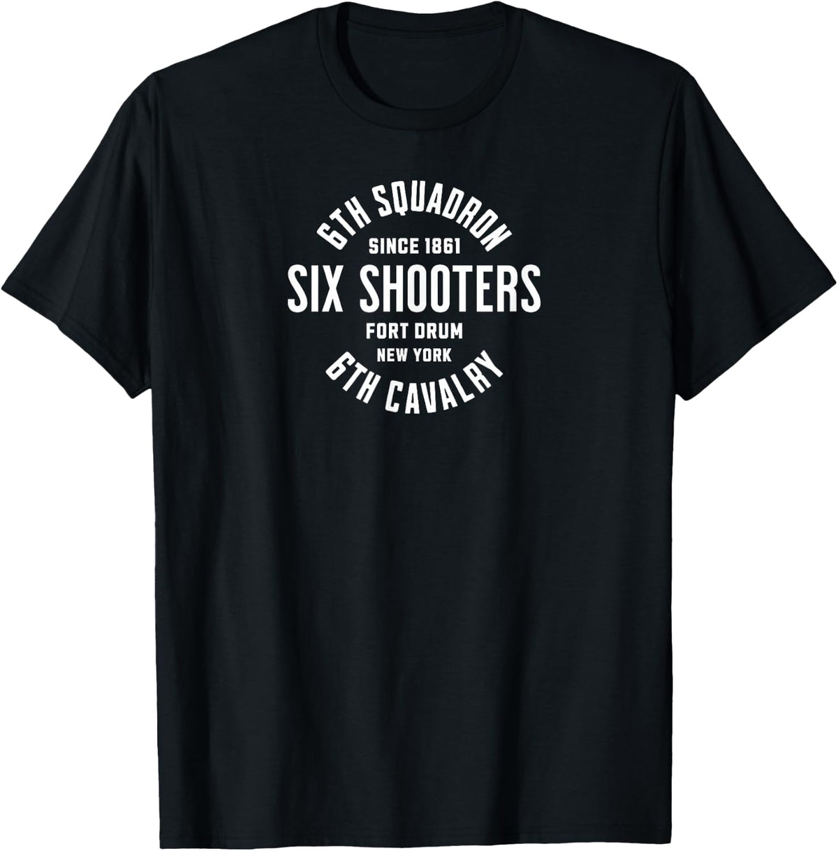 6th Squadron 6th Cavalry Fort Drum New York Military Veteran T-Shirt - Black