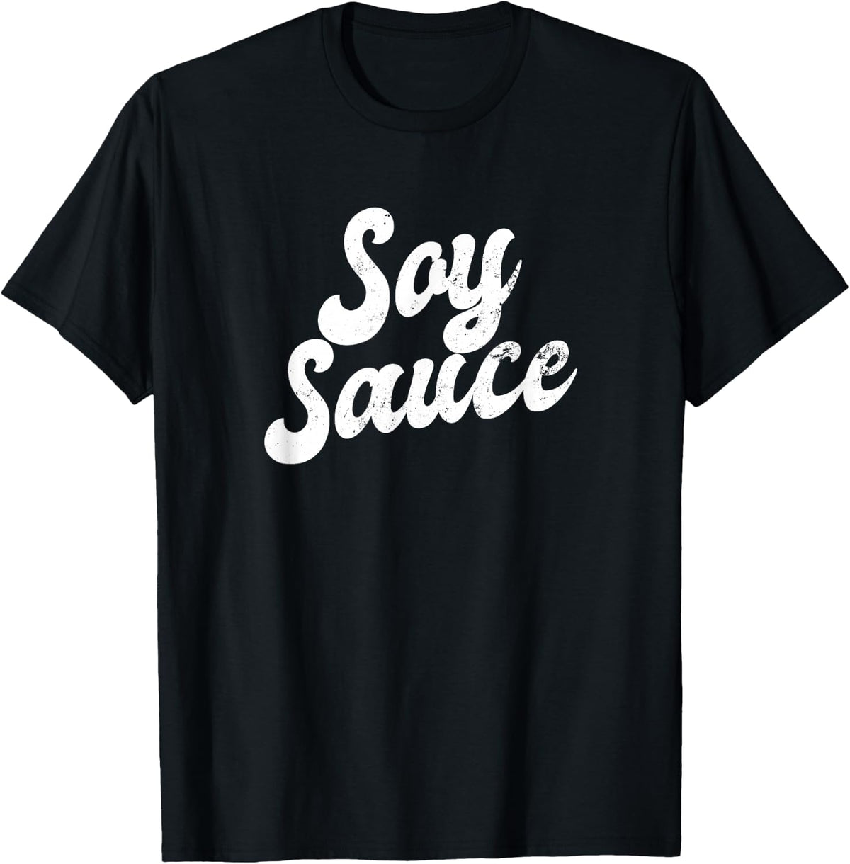 Soy Sauce Shirt With Sayings | Funny Word Tee Gift For Vegan Food Lovers - Black