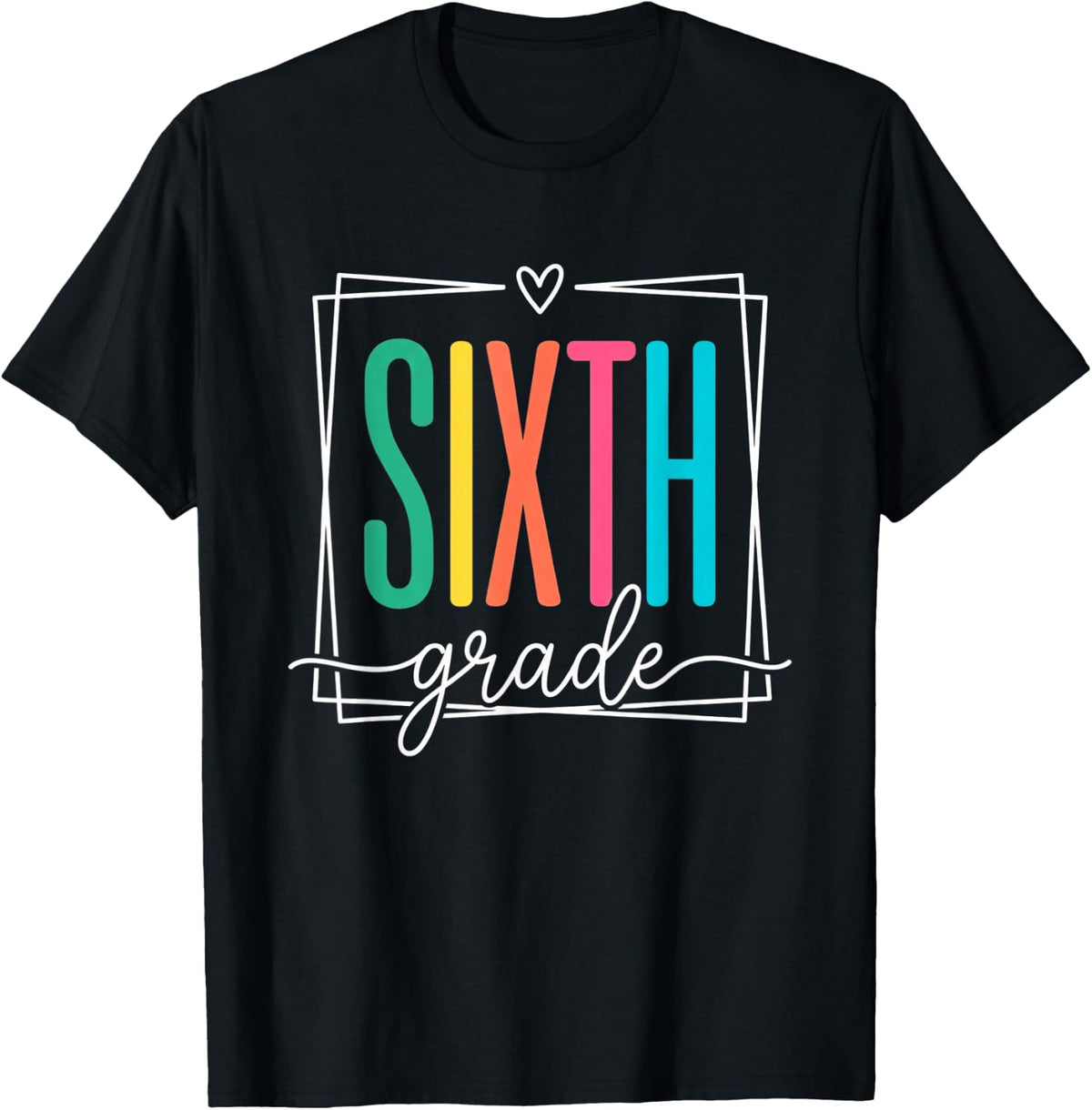 Sixth Grade Heart Back to School Teacher Student Women T-Shirt - Black