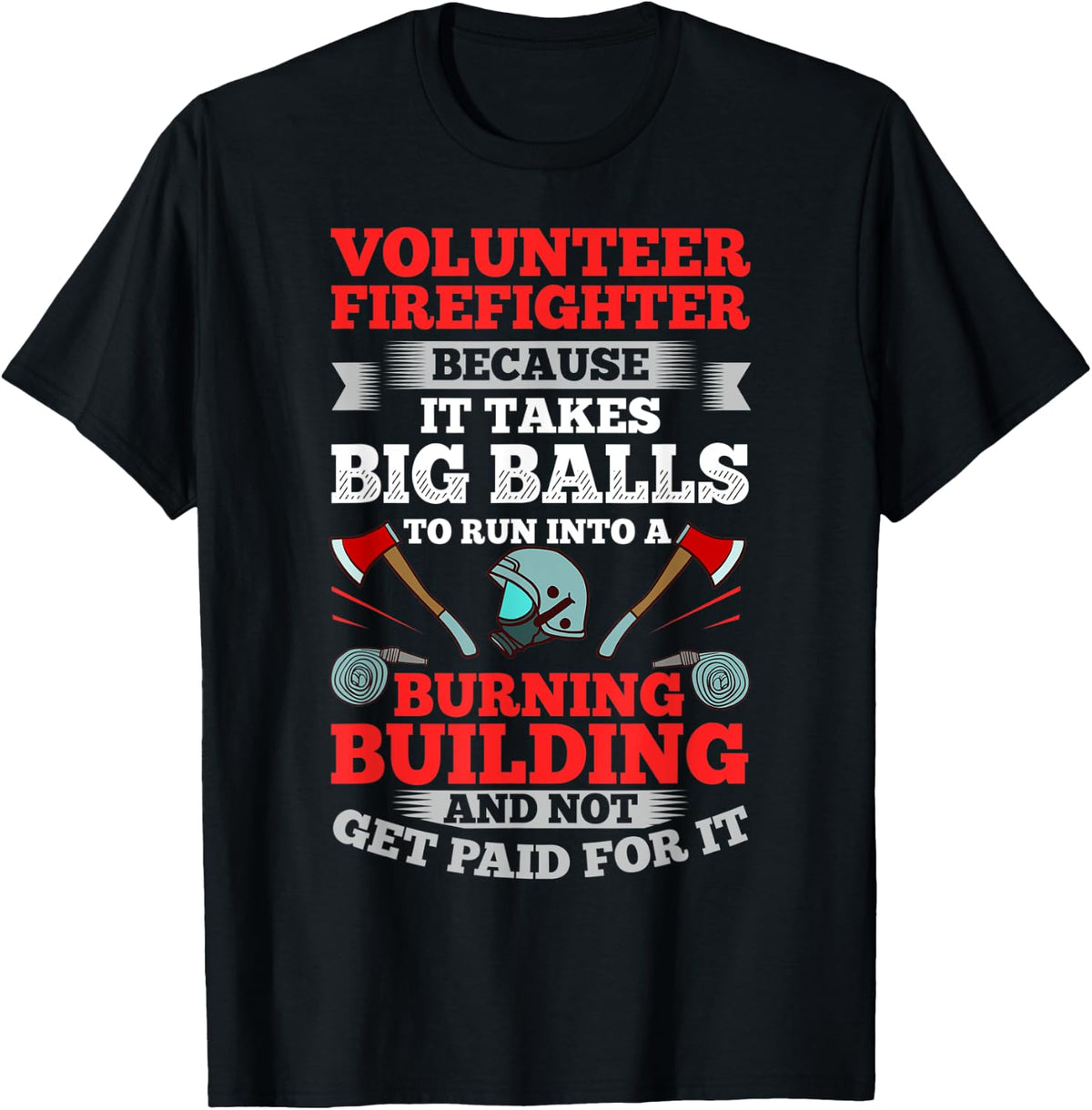 Mens Volunteer Firefighter Fire Department Firefighting 911 T-Shirt - Black