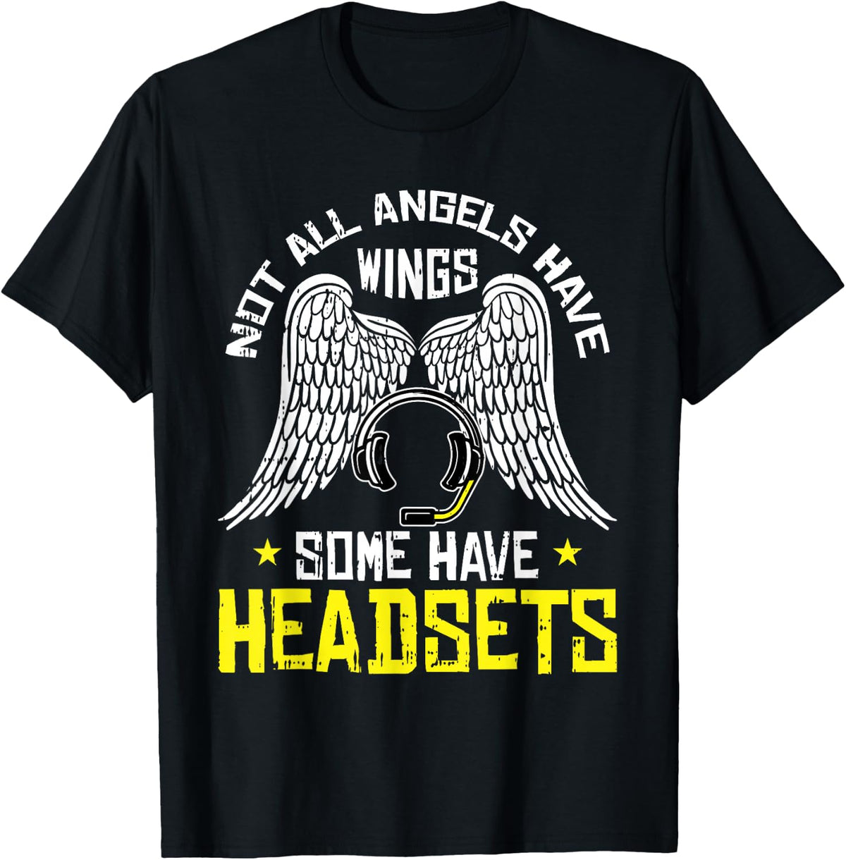Not All Angels Have Wings Dispatch-er Cool 911 Operator Gift T-Shirt - Black
