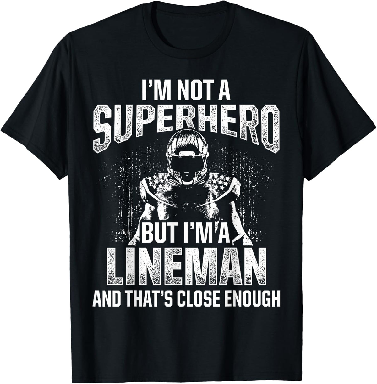 Football Lineman Hero Offensive Defensive Player T-Shirt - Black