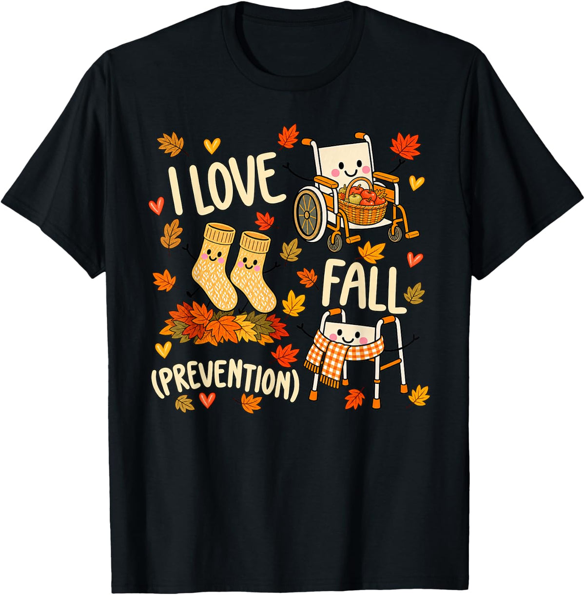 I Love Fall Prevention Nurse Physical Therapist T-Shirt - Black