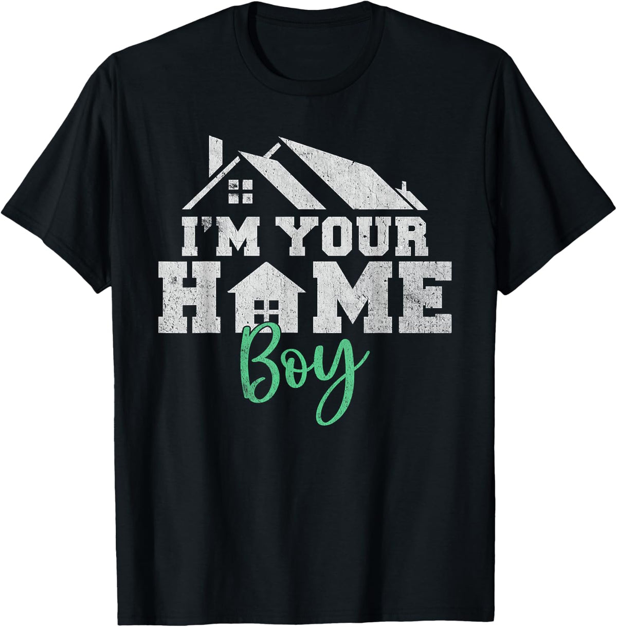 I am your Home Boy Realtor T-Shirt - Black