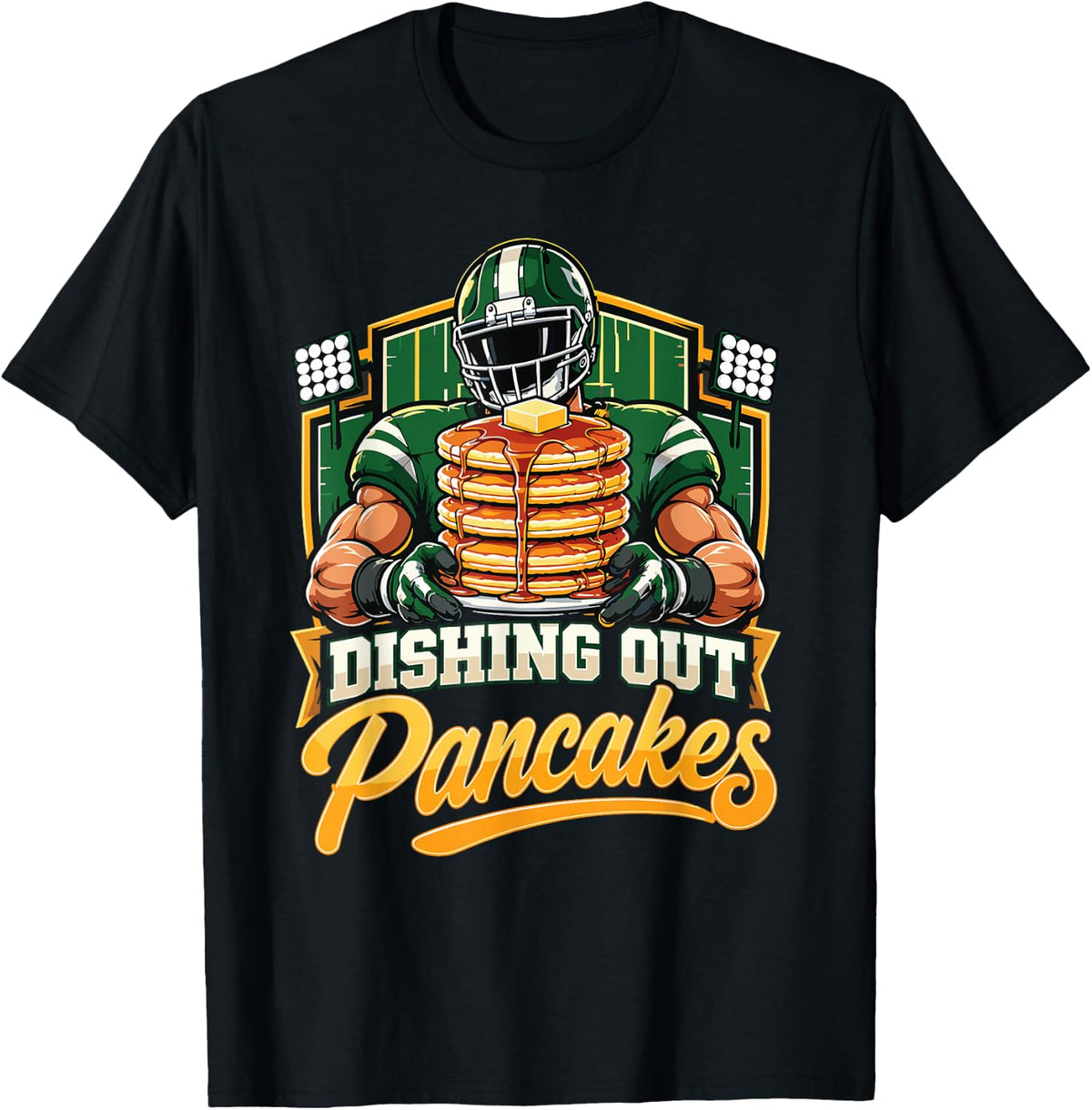 Dishing Out Pancakes Football Puns Blocking - T-Shirt - Black