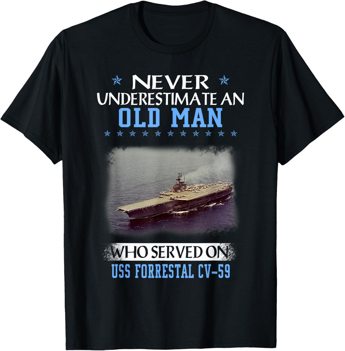 USS Forrestal CV-59 Veterans Day Father Day Gift T-Shirt - Black