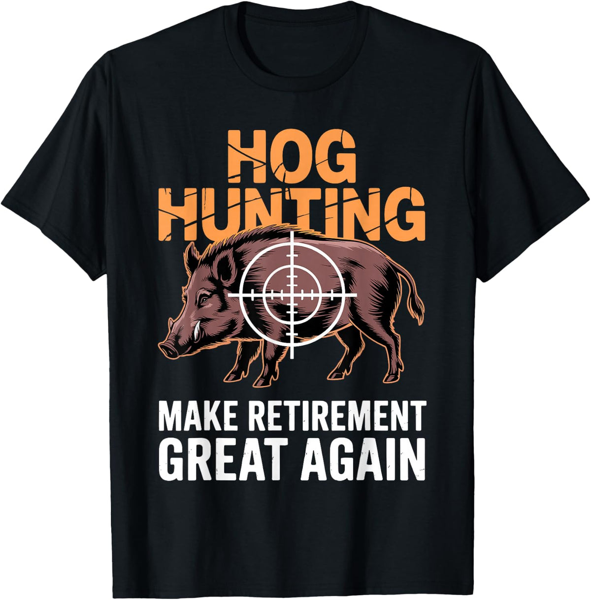Cool Hog Hunting Art for Men Women Kids Pig Hog Hunter T-Shirt - Black