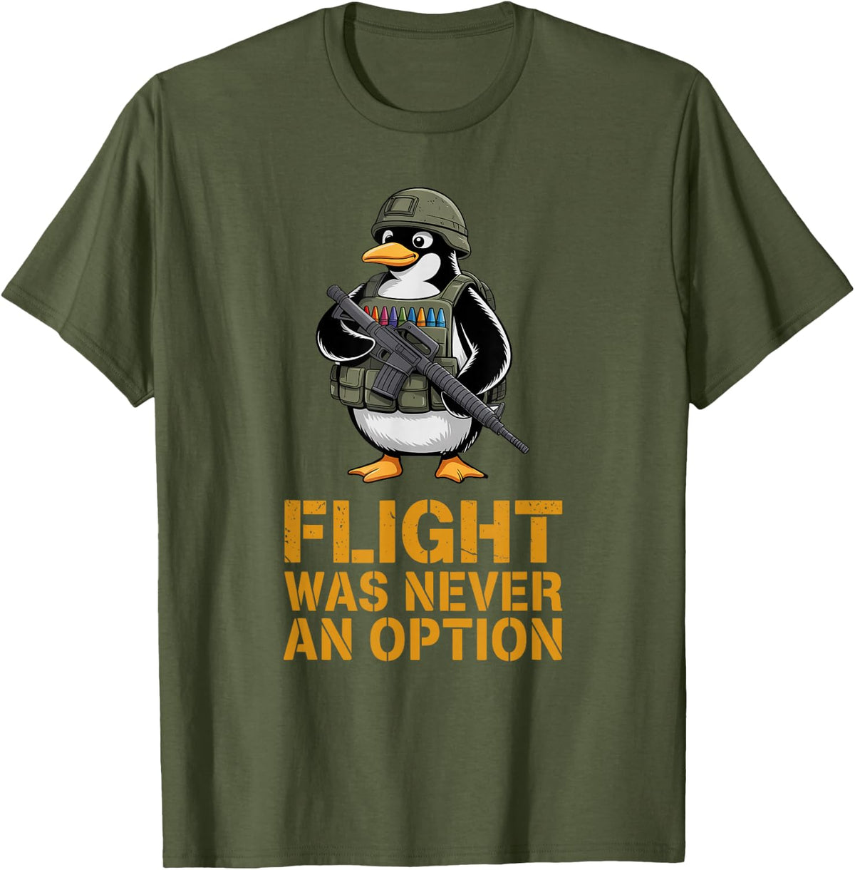 Cute Flight was Never an Option Military SFMF Penguin T-Shirt - Olive Green