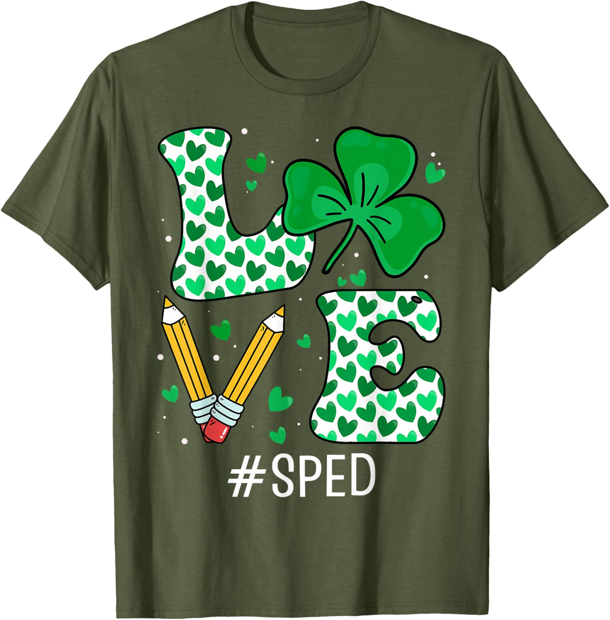 Love SPED - St. Patrick's Day Special Sped Squad Gifts T-Shirt - Olive Green