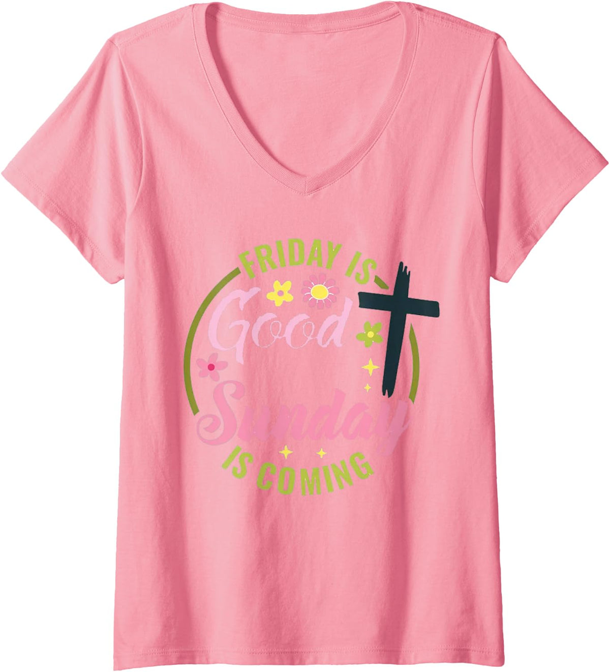 Women's Friday is Good Sunday is Coming, Floral Easter Christian V-Neck T-Shirt - Pink