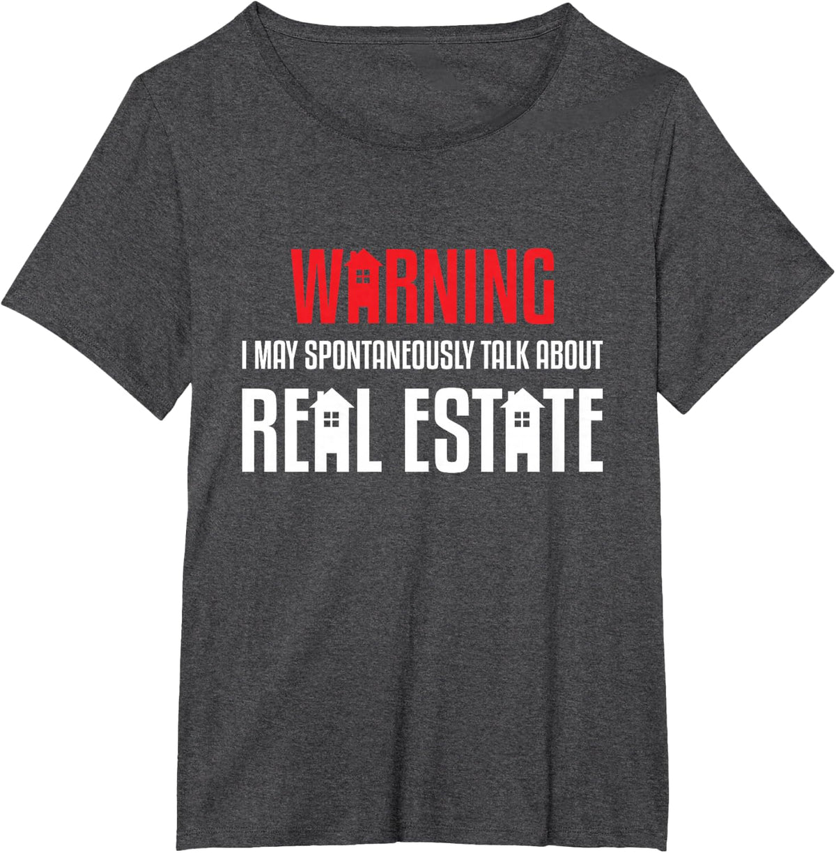 Spontaneously Talk About Real Estate - Funny Realtor Gift T-Shirt - Dark Heather Grey