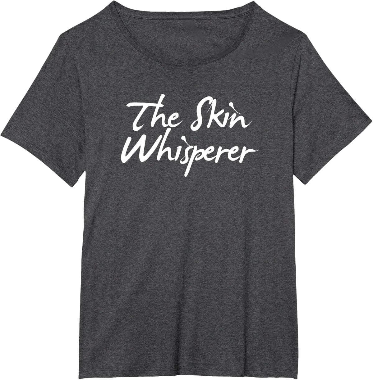 Funny Dermatologist Quote Dermatology Student Skin Doctor T-Shirt - Dark Heather Grey