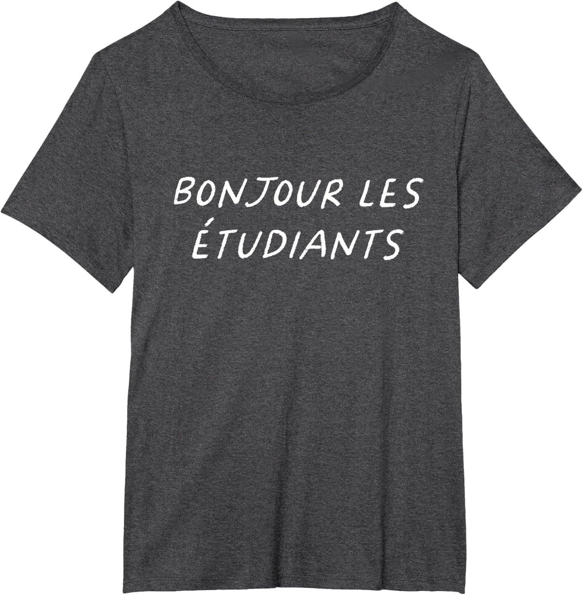 Bonjour Les Etudiants French Teacher Back To School T-Shirt - Dark Heather Grey