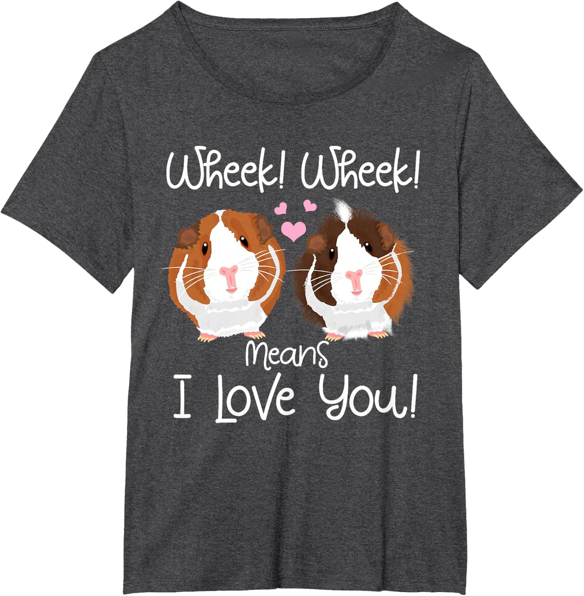 Wheek Wheek I Love You Guinea Pig Gift T-Shirt - Dark Heather Grey