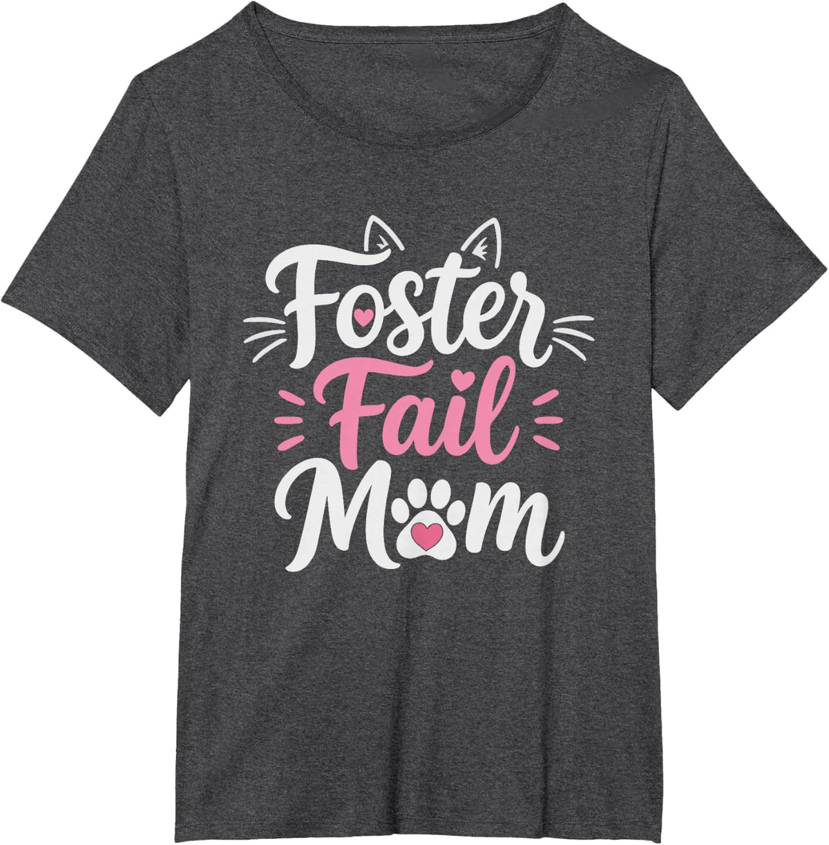 Cat Foster Mom Who Kept Fosters Permanent Pets Fail Failed T-Shirt - Dark Heather Grey