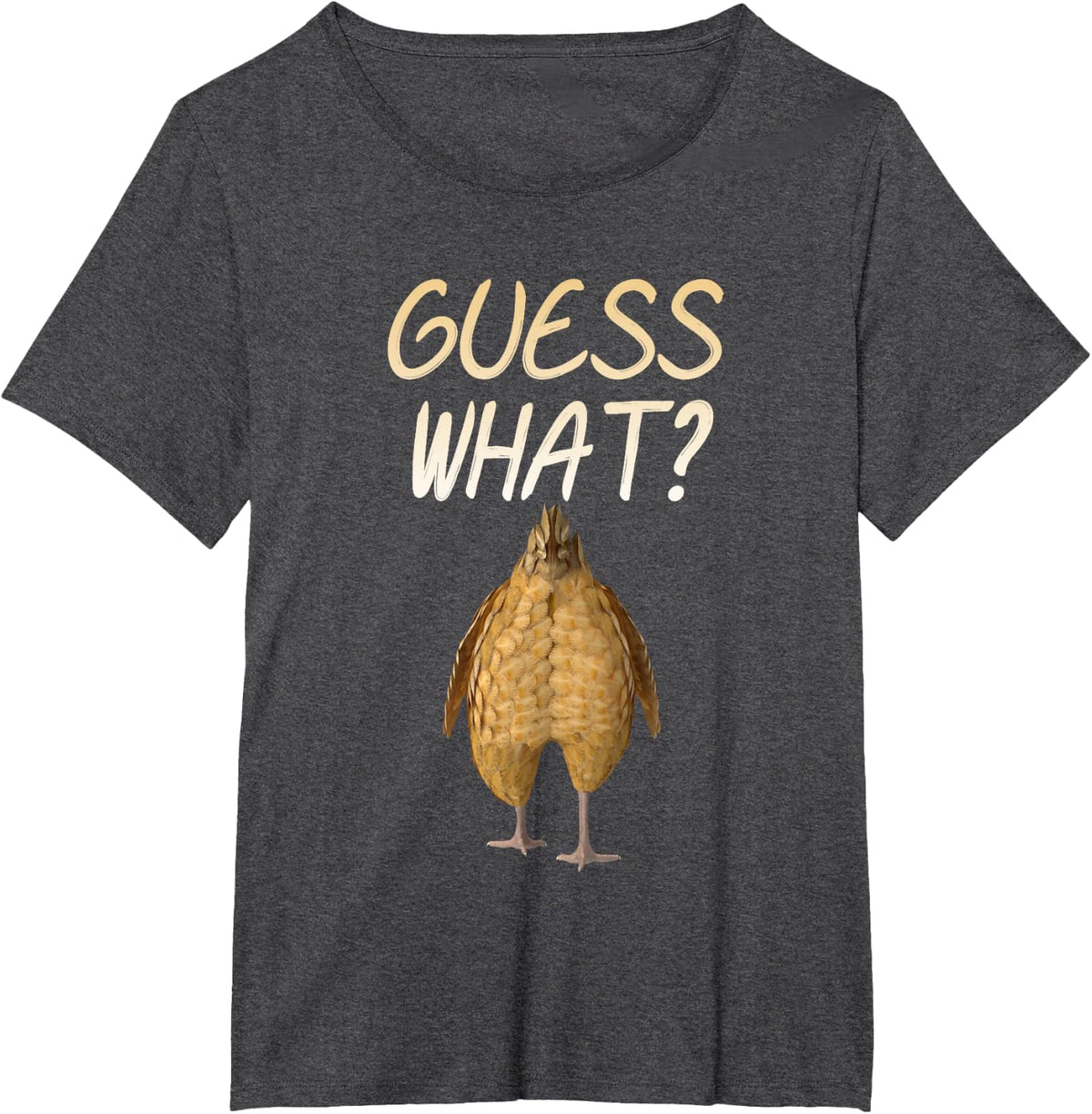 Guess What? Chicken Butt! Funny Visual Rhyme Chicken Farmer T-Shirt - Dark Heather Grey