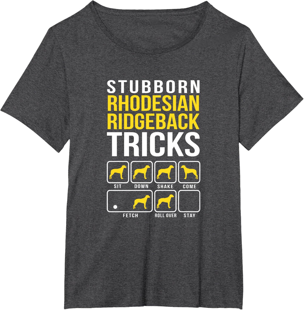 Rhodesian Ridgeback Stubborn Tricks Gift T-Shirt - Dark Heather Grey