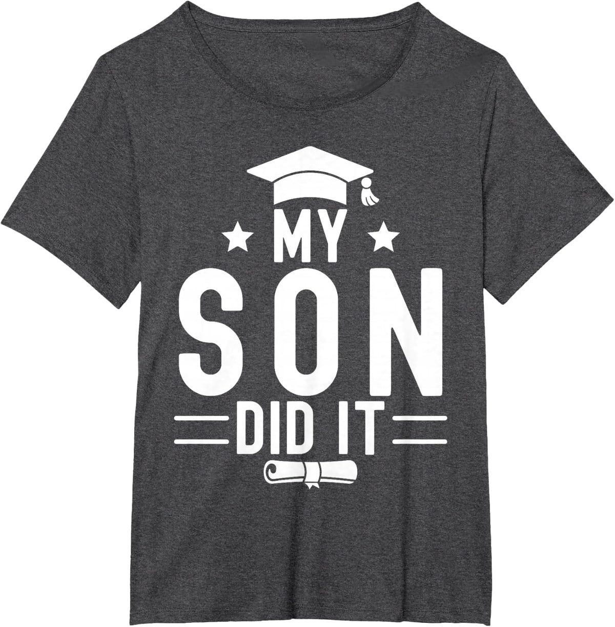 My Son Did It Graduation Graduated Bachelor Dad Mom T-Shirt - Dark Heather Grey
