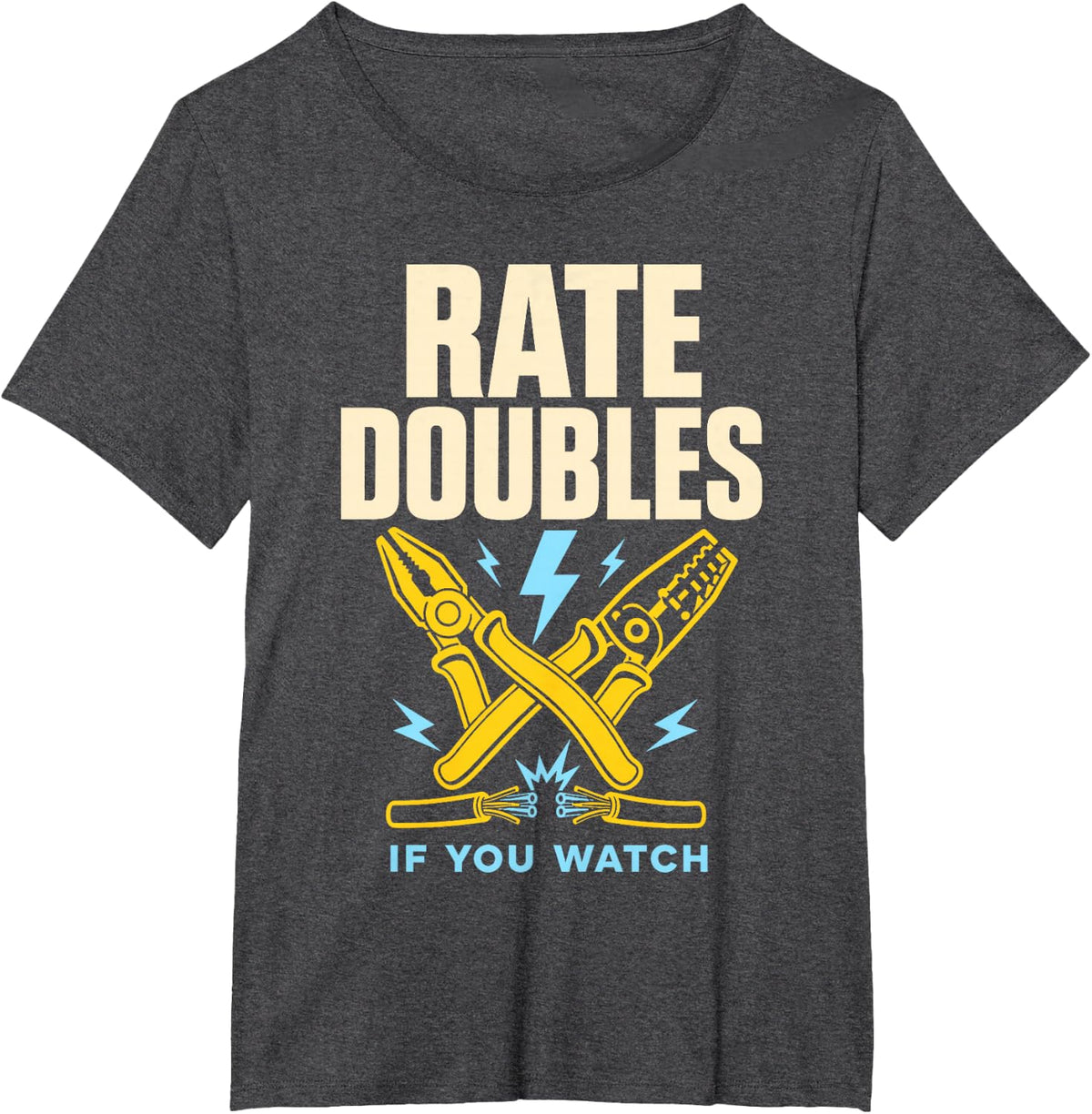 Rate Doubles You Watch Electrician Lineman T-Shirt - Dark Heather Grey