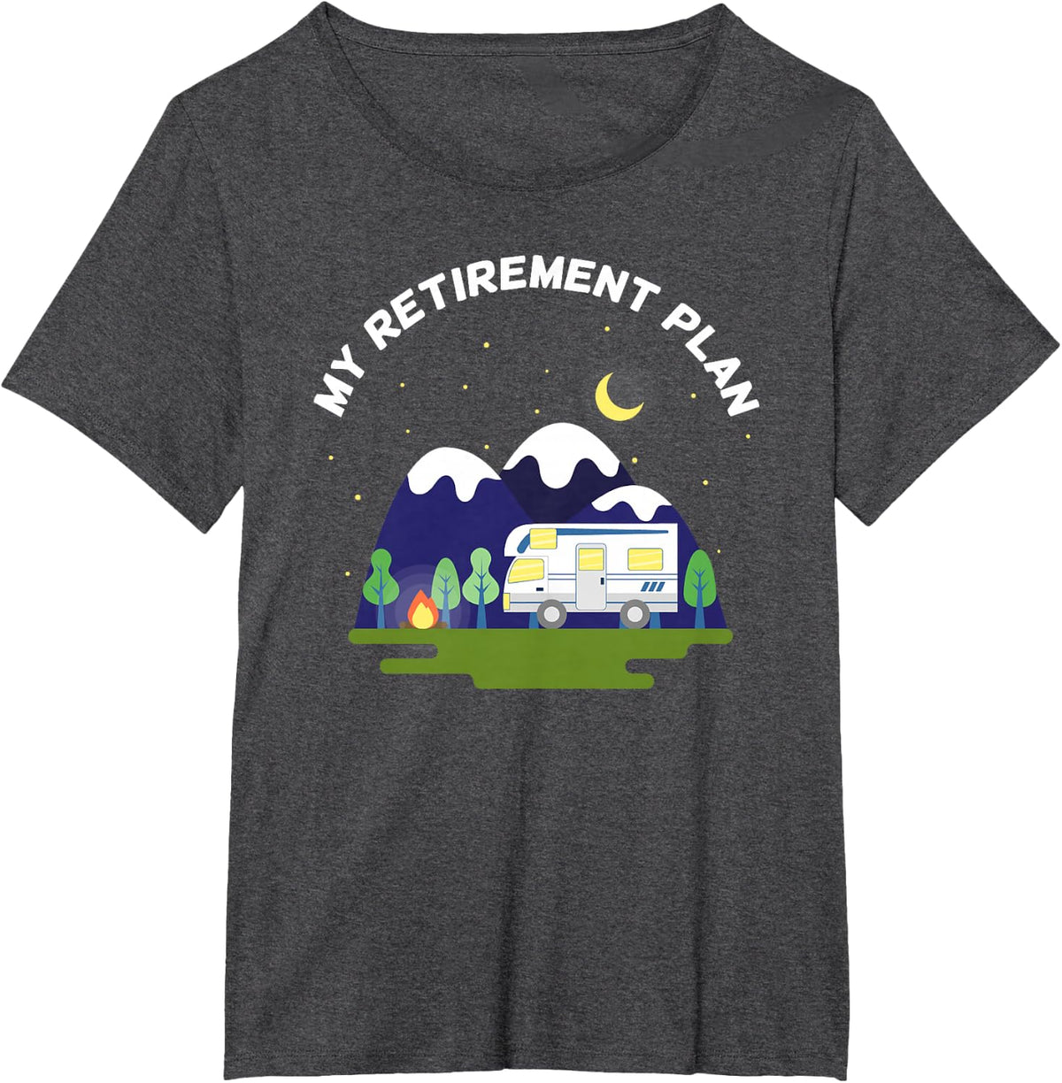 My Retirement Plan RV Motorhome Funny Retirement T-Shirt Tee for Men Women - Dark Heather Grey