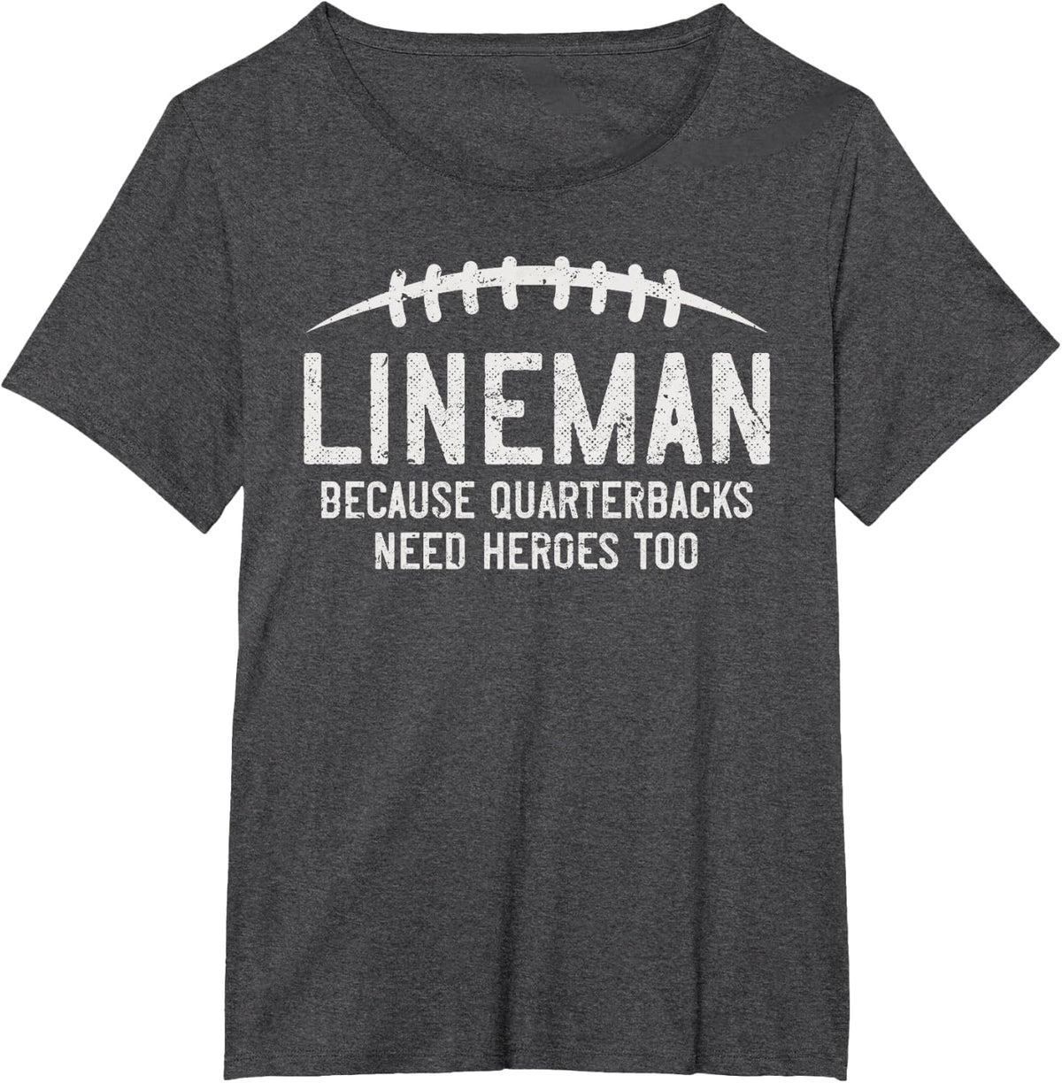Lineman Because Quarterbacks Need Heroes Too Funny Retro T-Shirt - Dark Heather Grey