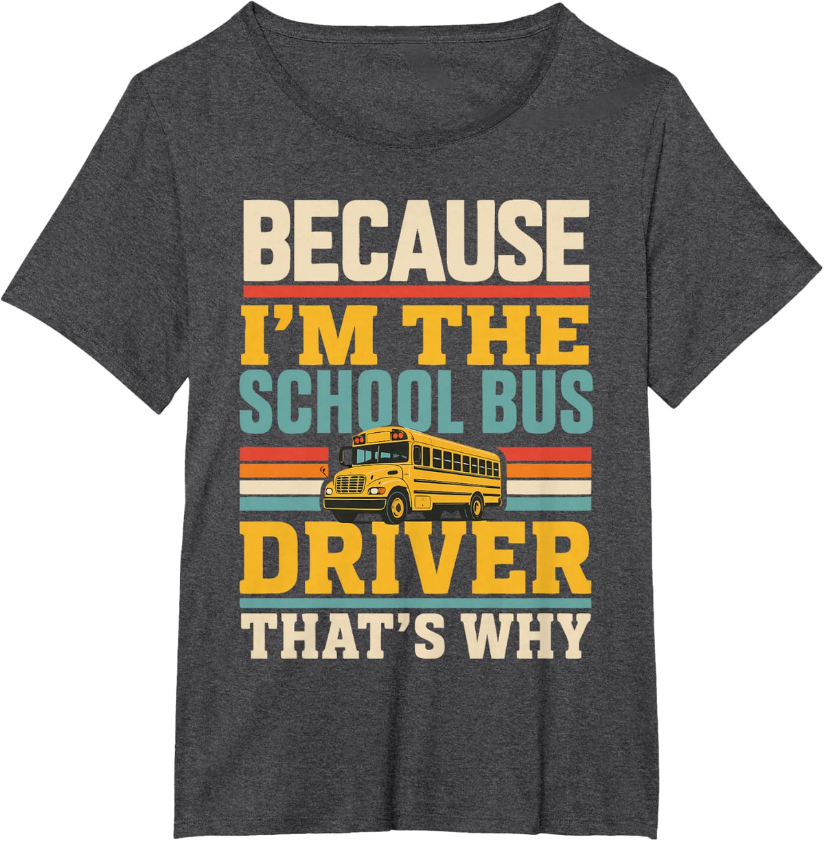 Vintage School Bus Driver T-Shirt - Dark Heather Grey