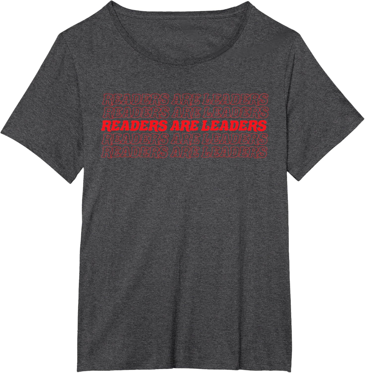 Readers Are Leaders Book Literature Reading T-Shirt - Dark Heather Grey