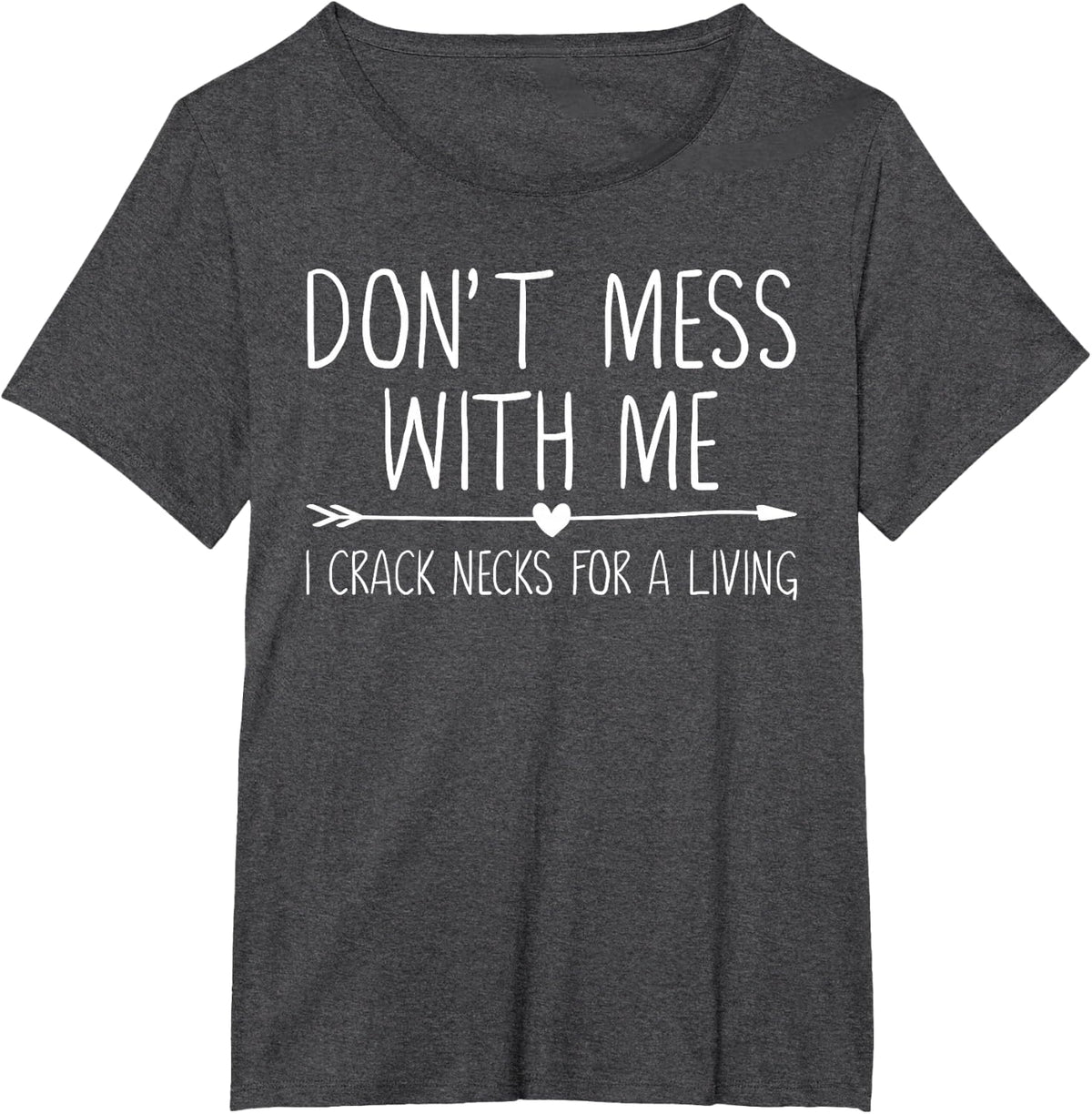 Chiropractic Tshirt Funny Chiropractor Humor Gifts for Women T-Shirt - Dark Heather Grey