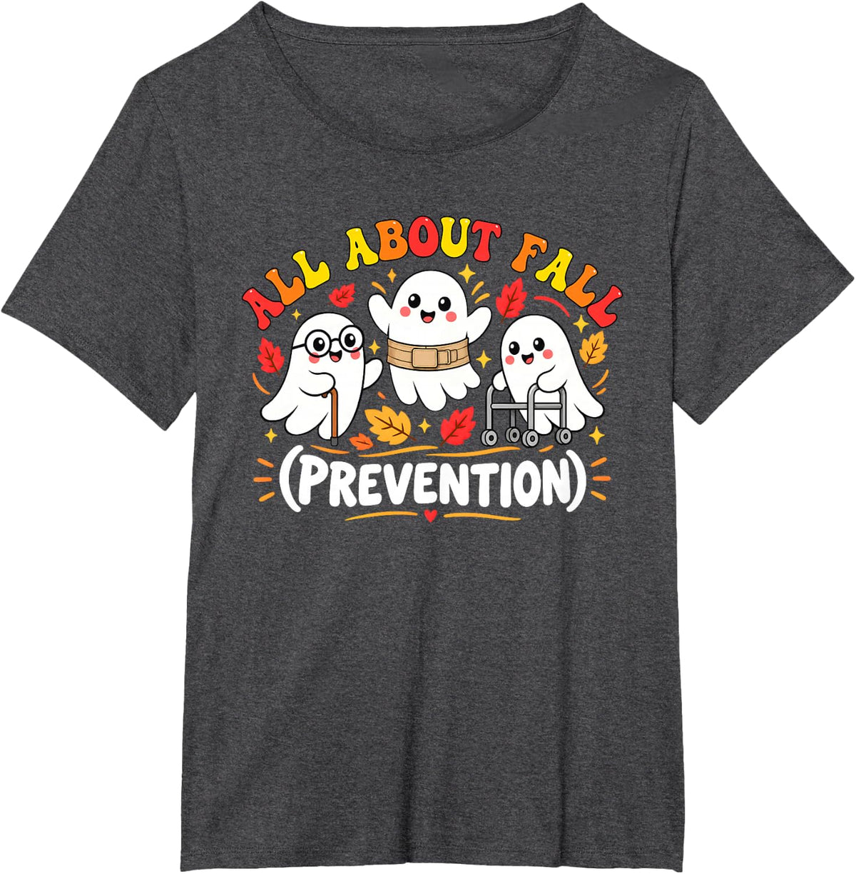 Nurse All About Fall Prevention Ghost Fall Halloween Season T-Shirt - Dark Heather Grey