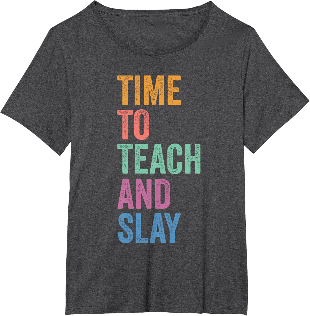 Back to School Gen Z Teacher Tee Time to Teach and Slay T-Shirt - Dark Heather Grey