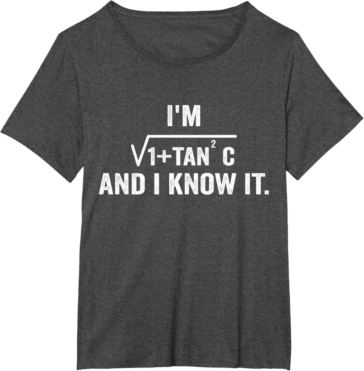 I'm Sec C And I Know It Trigonometry Formula Math Humor Tee T-Shirt for Math Teachers Students - Dark Heather Grey