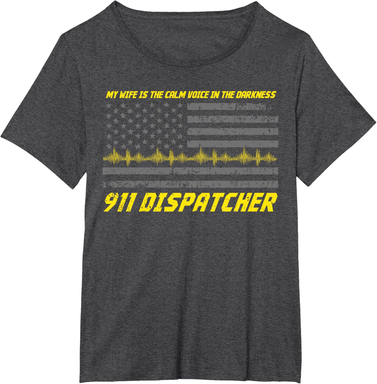 My Wife Is A 911 Dispatcher T-Shirt T-Shirt - Dark Heather Grey