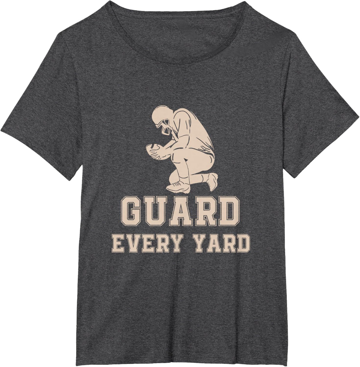 Guard Every Yard Football Defensive Lineman Game Day Sport T-Shirt - Dark Heather Grey