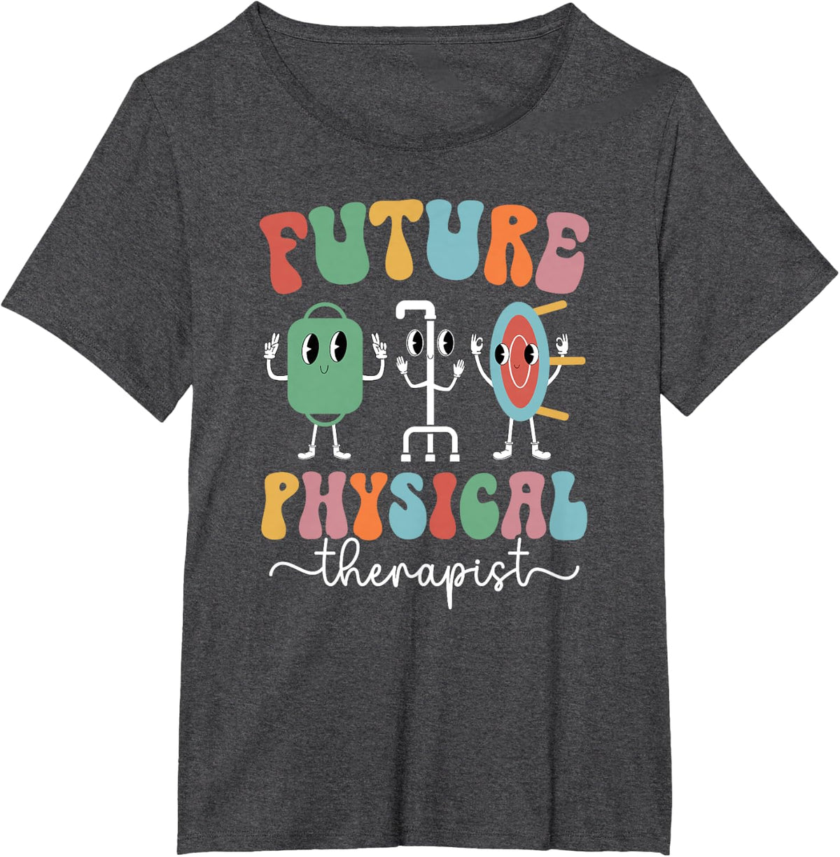 Groovy Future Physical Therapist Physical Therapy Student T-Shirt - Dark Heather Grey