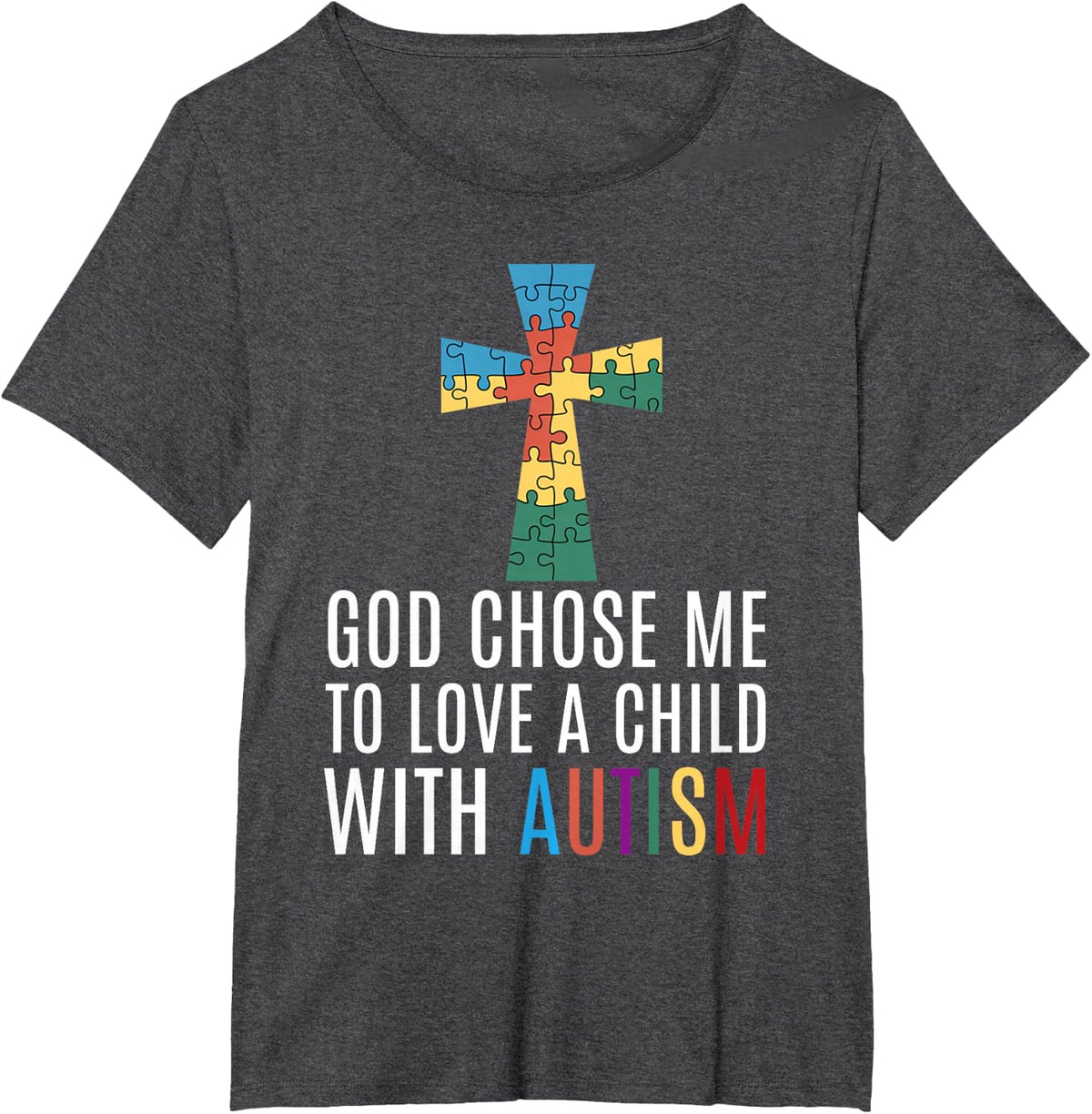 God Chose Me Autism Awareness Mom Faith T-Shirt - Dark Heather Grey