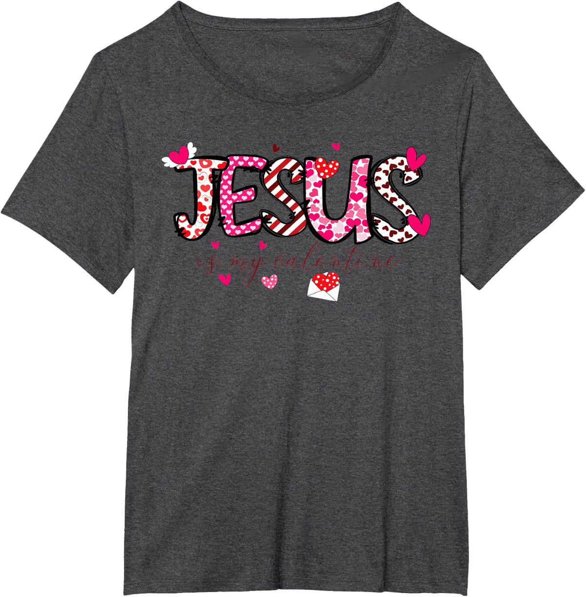 Jesus Is My Valentine Christian Valentines Day Bible T-Shirt - Dark Heather Grey