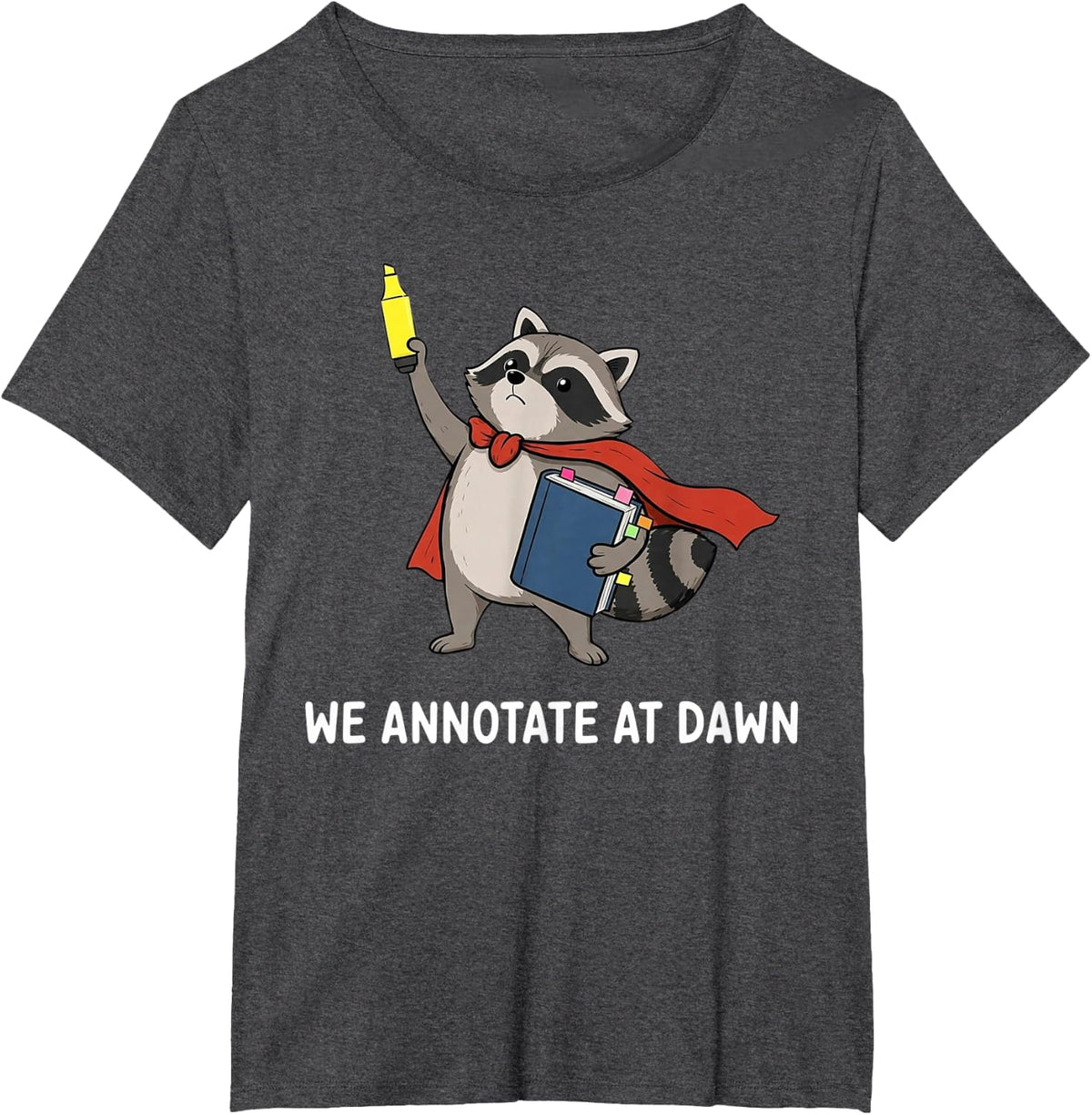 We Annotate At Dawn English Teacher Funny We Annotate At T-Shirt - Dark Heather Grey