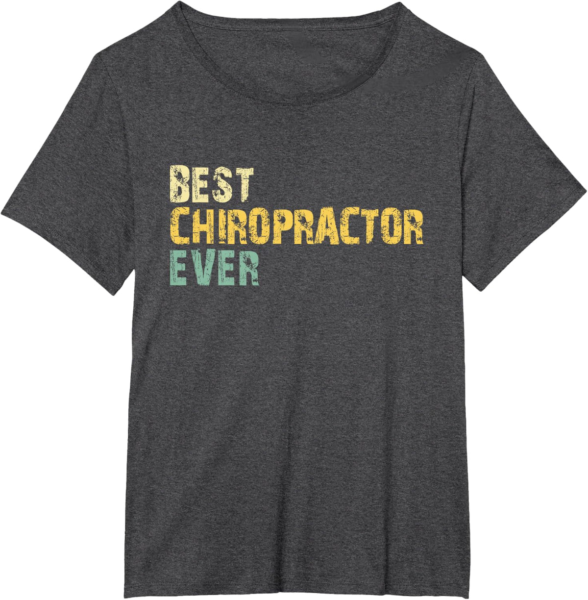 Best Chiropractor Ever Chiropractic Vintage Retro Gift T-Shirt - Dark Heather Grey