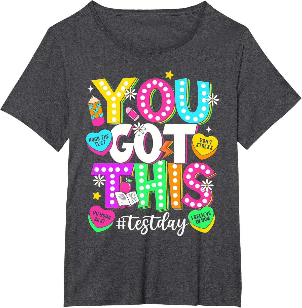You Got This Test Day Tees T Shirts for Teachers Students State Testing Staar Exam Week - Dark Heather Grey