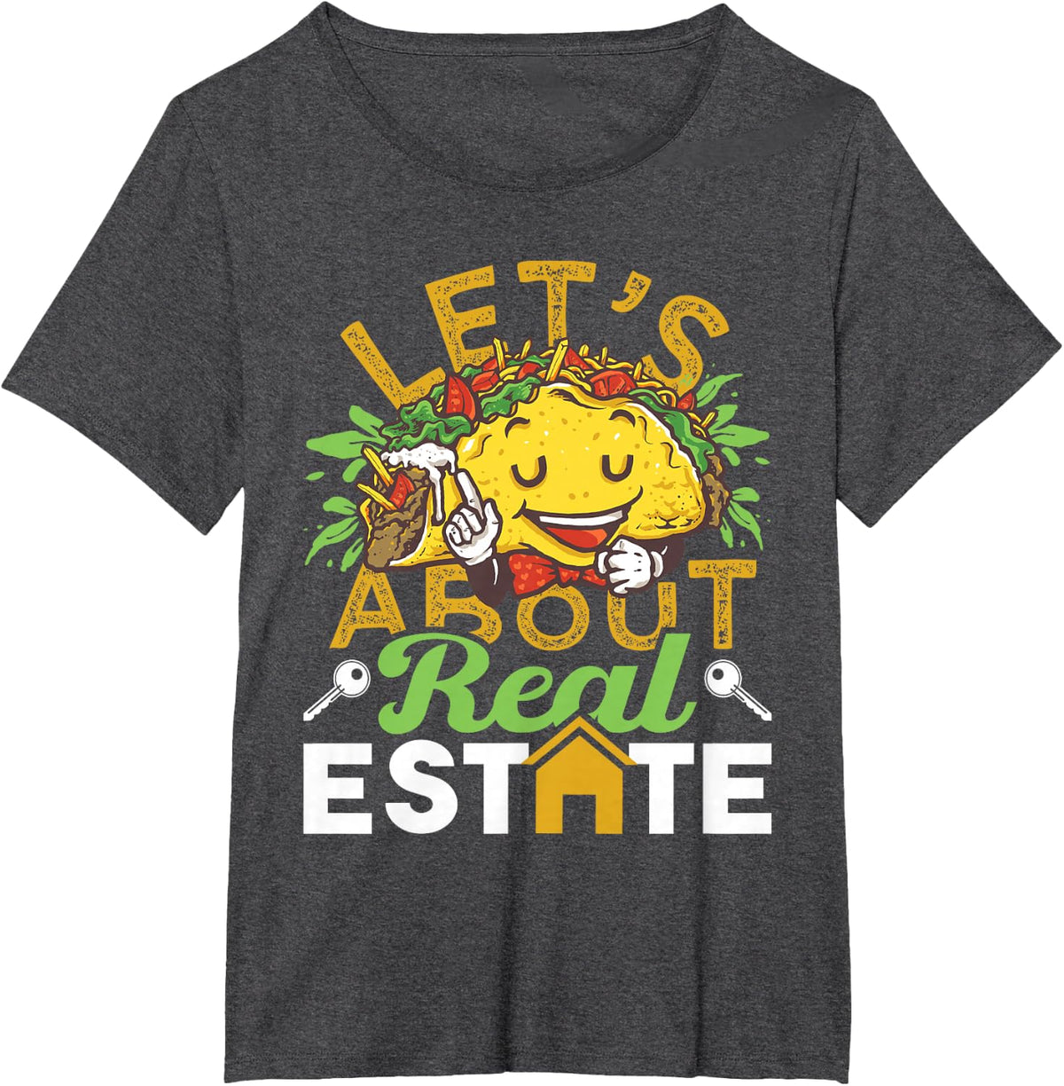 Let's Taco About Real Estate - Realtor Real Estate Agent T-Shirt - Dark Heather Grey