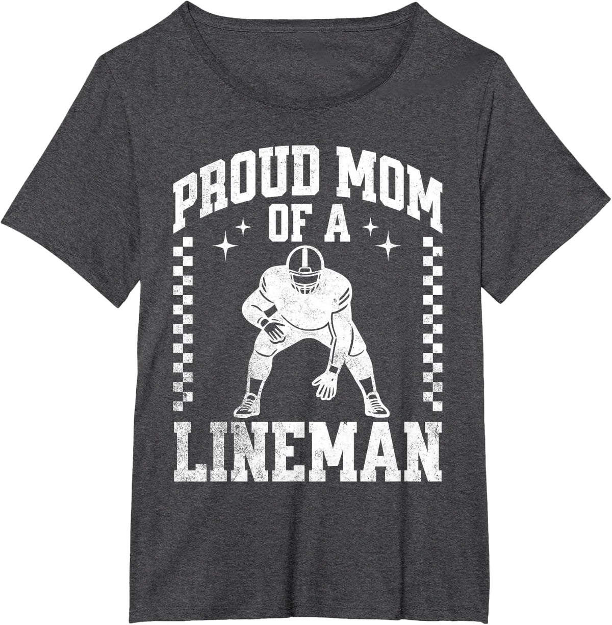 Proud Mom of A Lineman - Football Lineman Mom T-Shirt - Dark Heather Grey