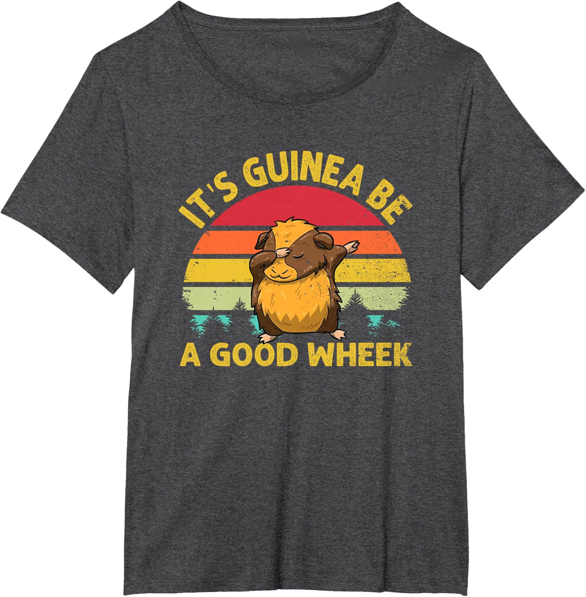 It is Guinea Be A Good Wheek Funny Guinea Pig T-Shirt - Dark Heather Grey