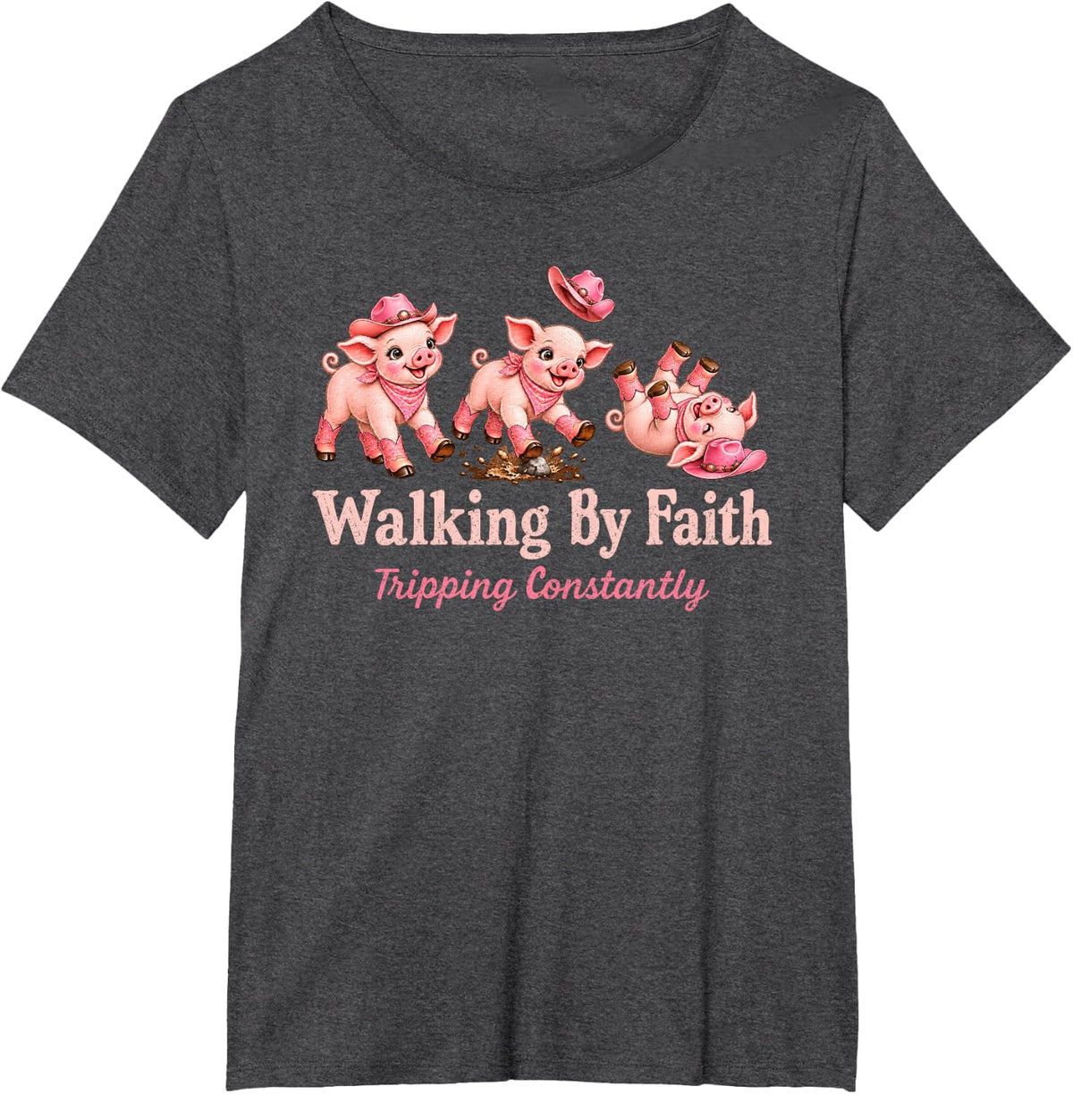 Christian Pig Lover Walking By Faith Tripping Constantly T-Shirt - Dark Heather Grey