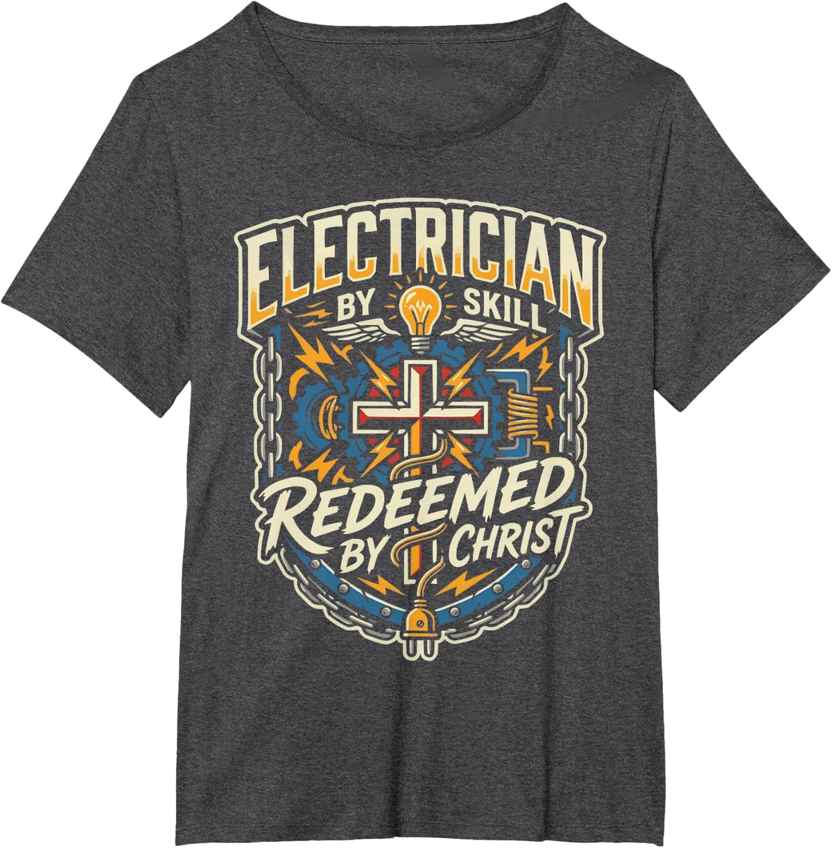 Christian Electrician Jesus Christ Electrical Engineer T-Shirt - Dark Heather Grey