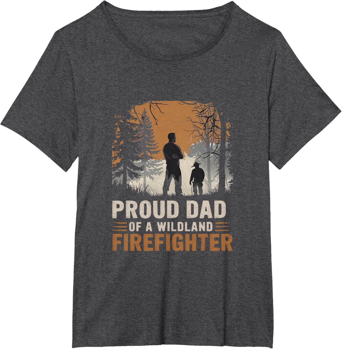 Proud Dad Of A Wildland Firefighter Firefighting T-Shirt - Dark Heather Grey